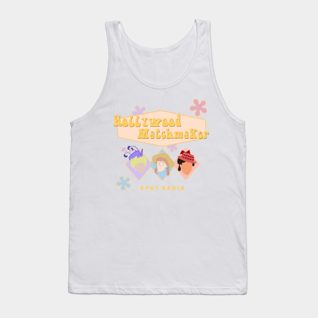 Hollywood Matchmaker Game Tank Top by itsajillyholiday